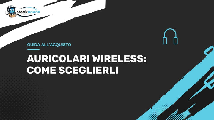 Auricolari wireless: cancellazione del rumore, autonomia e comfort