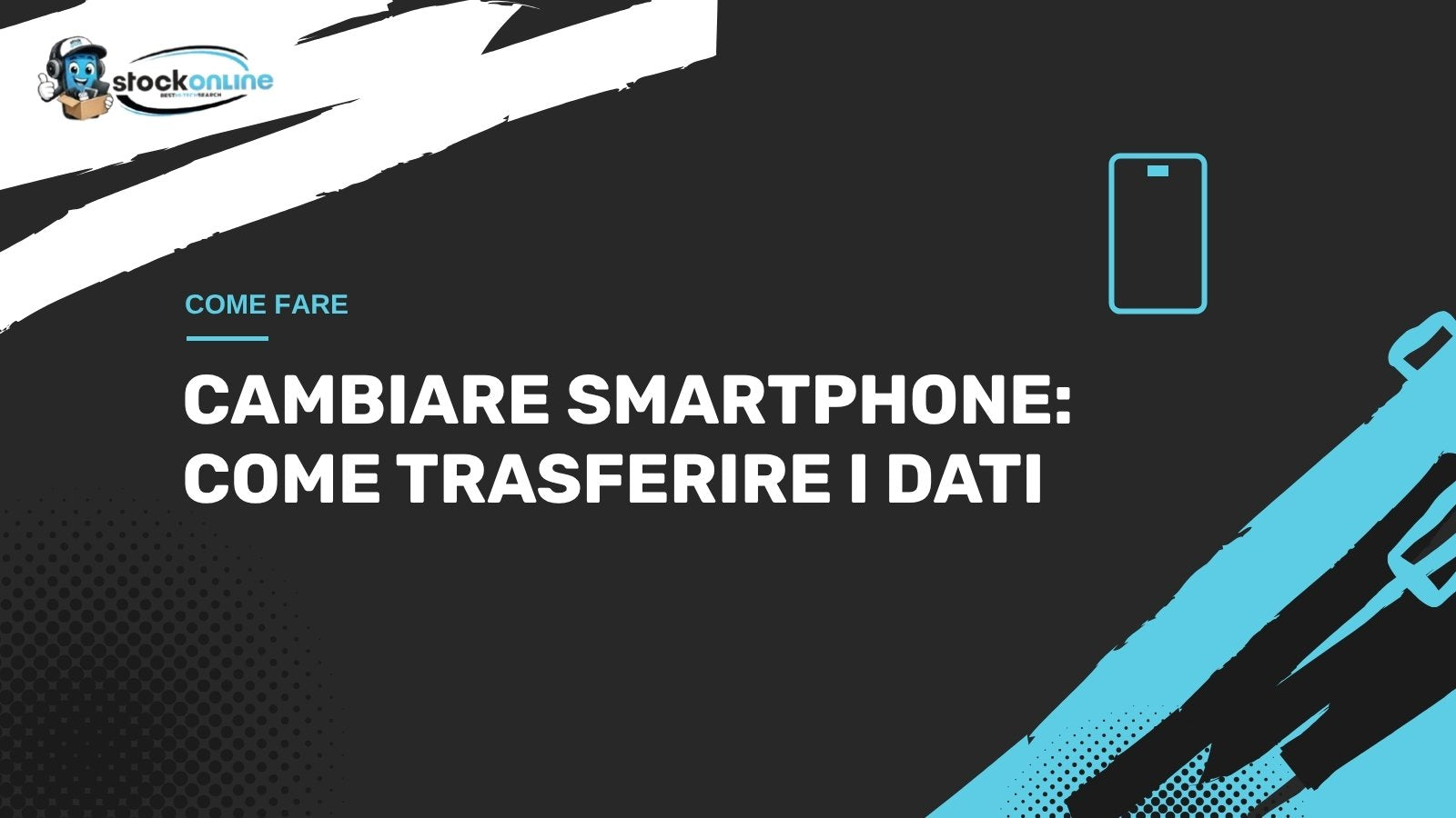 Cambiare smartphone: come trasferire i dati dal vecchio al nuovo