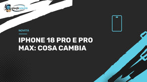 iPhone 18 Pro e iPhone 18 Pro Max: presentazione, uscita e cosa cambia