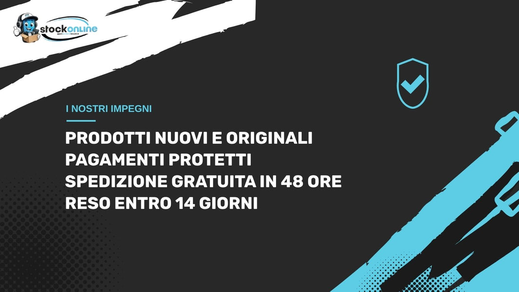 I nostri impegni: prodotti nuovi e originali, pagamenti protetti, spedizione gratuita in 48 ore, reso entro 14 giorni